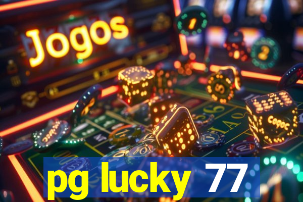 pg lucky 77